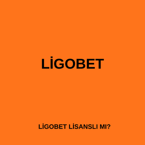 Ligobet Lisans Bilgileri